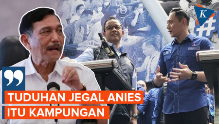 Bantah Jegal Anies, Luhut Sebut Tuduhan AHY Kampungan