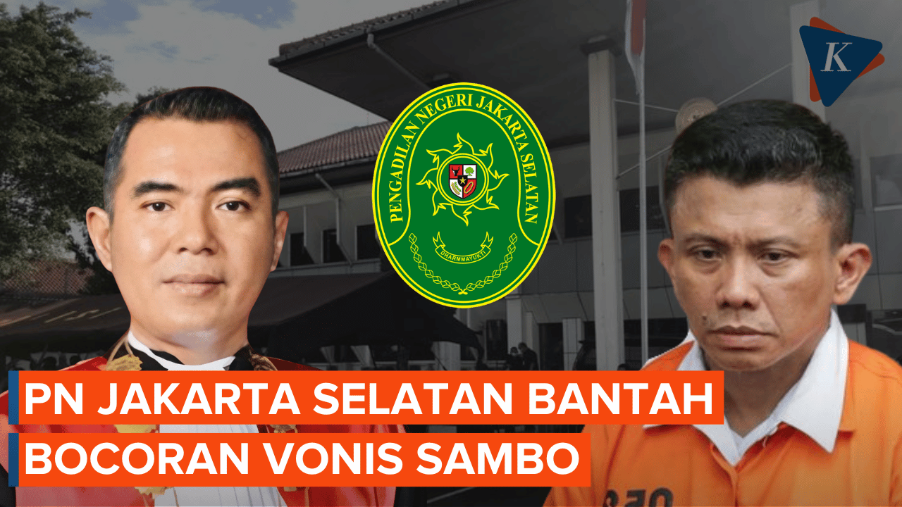 PN Jakarta Selatan Bantah Hakim Imam Santoso Bocorkan Vonis Ferdy Sambo