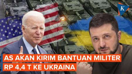 Lagi! AS Pasok Tambahan Bantuan Militer ke Ukraina, Senilai Rp 4,4 T