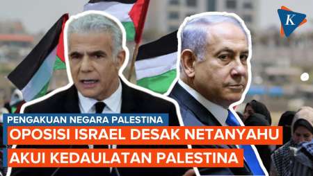 Netanyahu Didesak Oposisi Israel untuk Akui Negara Palestina