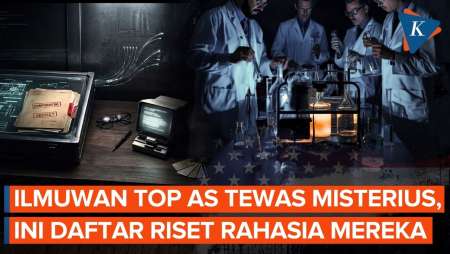 Para Ilmuwan Top AS Tewas Misterius, Ini Riset Sensitif Yang Mereka Pegang