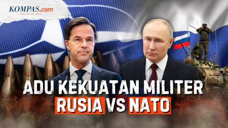 Kekuatan Militer Rusia Vs NATO, Siapa Unggul?