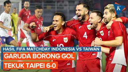 Hasil Timnas Indonesia Vs Taiwan 6-0: Garuda Borong Gol!