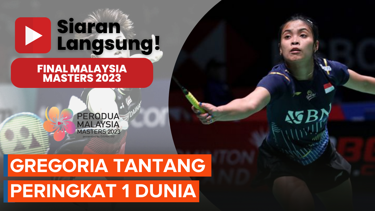 Jadwal Siaran Langsung Final Malaysia Masters 2023, Gregoria Jaga Asa Indonesia Juara