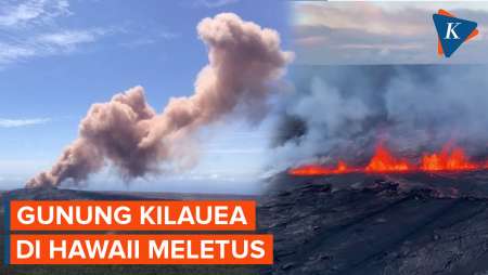 Gunung Kilauea Hawaii Meletus, Salah Satu Gunung Berapi Paling Aktif di Dunia