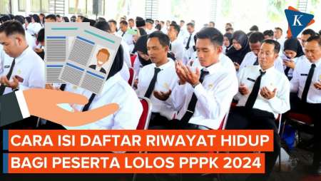 Peserta Lolos PPPK 2024 Wajib Isi Daftar Riwayat Hidup, Begini Caranya