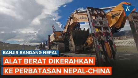 Penampakan Konvoi Alat Berat Menuju Perbatasan China-Nepal Usai Banjir Bandang