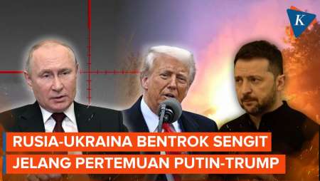 Jelang Pertemuan Putin-Trump, Militer Rusia-Ukraina Bentrok Sengit Donetsk