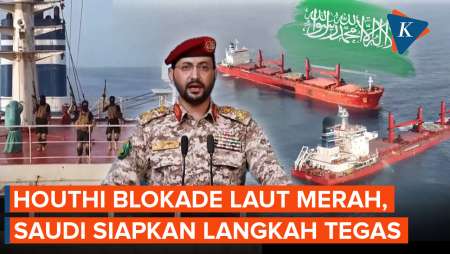 "Mata Dibayar Mata!", Houthi Mulai Blokade Laut Merah Vs Arab Saudi Siaga Tempur