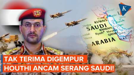 Memanas! Houthi Tak Terima Digempur Saudi, Ancam Serangan Balik