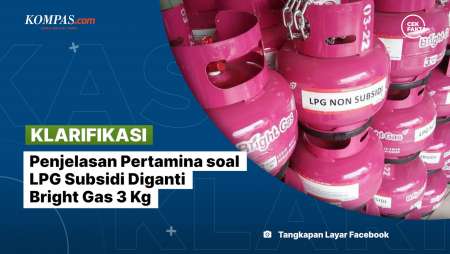 [KLARIFIKASI] Penjelasan Pertamina soal LPG Subsidi Diganti Bright Gas 3 Kg