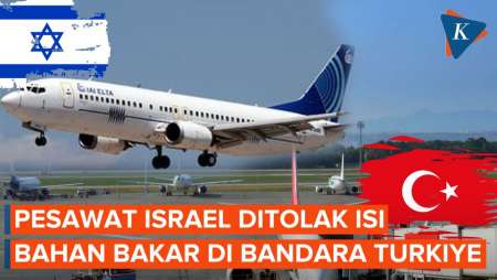 Pesawat Israel Mendarat Darurat di Turkiye, Ditolak Saat Akan Isi Bahan Bakar