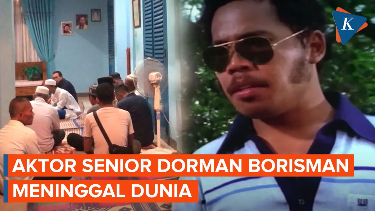 Kabar Duka, Aktor Dorman Borisman Meninggal Dunia