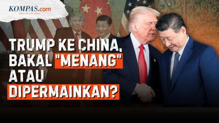 Trump Ke Beijing: Datang Cari Kemenangan, Pulang Bisa Jadi Dipermainkan Xi Jinping