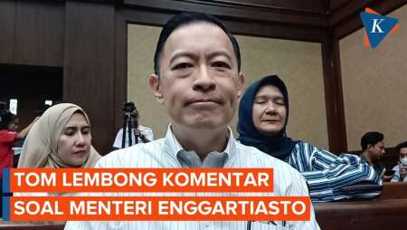 Tom Lembong Sebut Kebijakan Importasi sejak Enggartiasto Menjabat