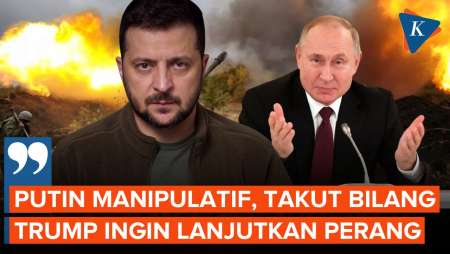 Zelenskyy Sebut Putin Manipulatif, Sebenarnya Tolak Usulan Gencatan Senjata