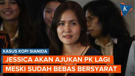 Jessica Wongso Akan Ajukan PK Lagi meski Sudah Bebas Bersyarat, Klaim Punya Bukti Baru