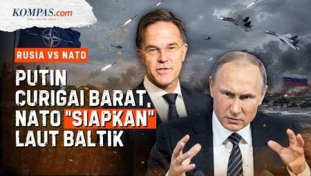 Putin Tuduh Barat Siapkan Serangan Ke Rusia, NATO "Sulap" Baltik Jadi Arena Perang Berikutnya