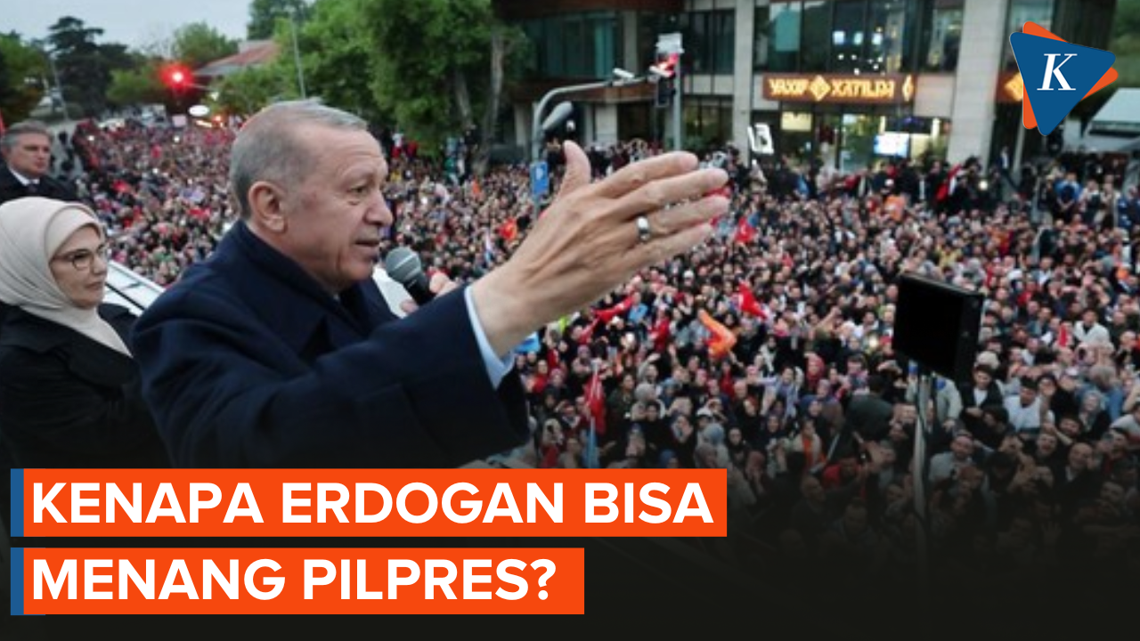Dua Alasan Erdogan Menang Pilpres Turkiye Meski Diserang Sana-sini