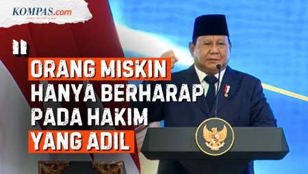 Prabowo: Orang Miskin, Orang Kecil, Hanya Bisa Berharap kepada Hakim