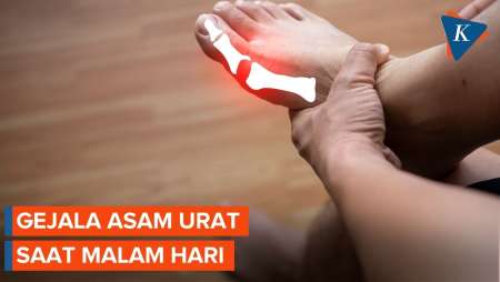 Sering Diserang Nyeri Sendi Tengah Malam? Waspada Asam Urat Tinggi