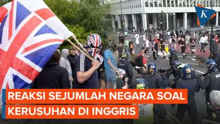 Sejumlah Negara Kecam Kerusuhan di Inggris, Disebut Ulah 'Preman Sayap Kanan'