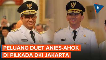 Menerka Peluang Anies dan Ahok yang Diisukan Duet Maju Pilkada DKI Jakarta