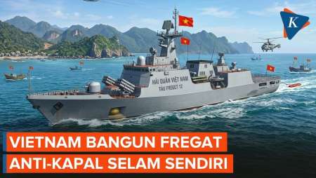 Tak Lagi Andalkan Rusia, Vietnam Bangun Fregat Anti-Kapal Selam Sendiri