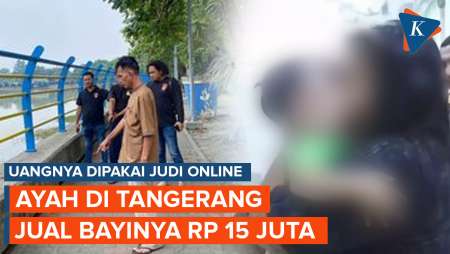 Ayah di Tangerang Tega Jual Bayinya Rp 15 Juta, Uangnya untuk Main Judi Online