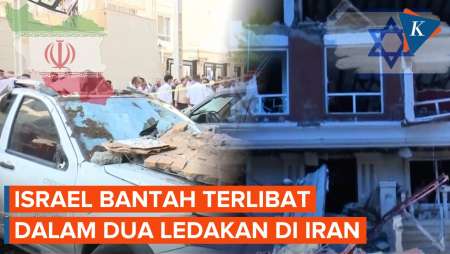 Ledakan Di Iran, Israel Bantah Terlibat