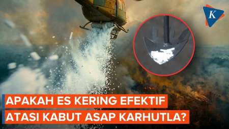 Ampuhkah Es Kering Melawan Kabut Asap Karhutla? Begini Kata BRIN