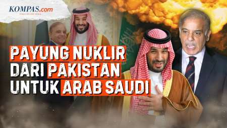 Bagaimana Pakta Pertahanan Saudi-Pakistan Ubah Tatanan Geopolitik Kawasan?