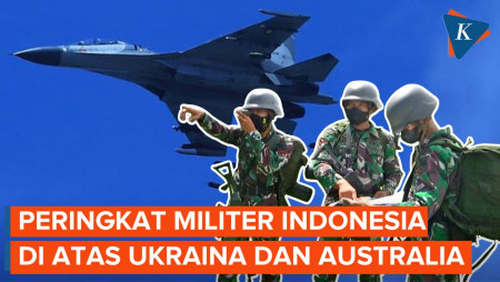 Ranking Militer Indonesia Tahun 2023, Urutan Ke-13 Dunia