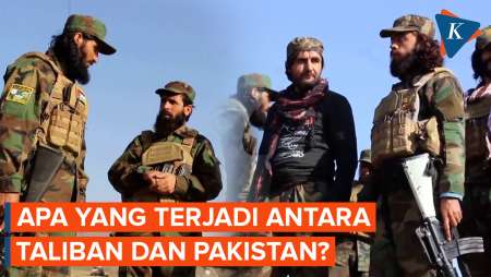 Perbatasan Memanas! Taliban Vs Pakistan Saling Serang, Ada Apa?