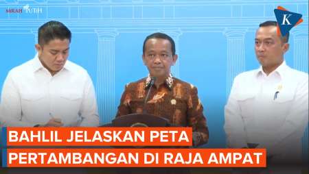 Momen Bahlil Jelaskan Peta Pertambangan di Raja Ampat