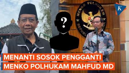 Siapa Menko Polhukam Pengganti Mahfud MD?