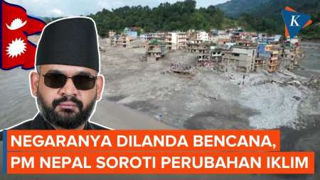Kata-kata PM Nepal Soal Penyebab Banjir Bandang Dan Seruan Untuk Dunia