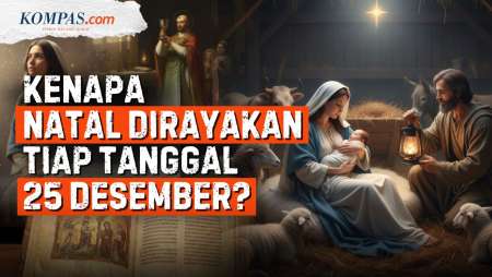 Kenapa 25 Desember Jadi Hari Natal?