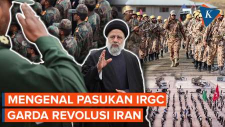 Siapa Pasukan IRGC Iran yang Ancam Hancurkan Israel?