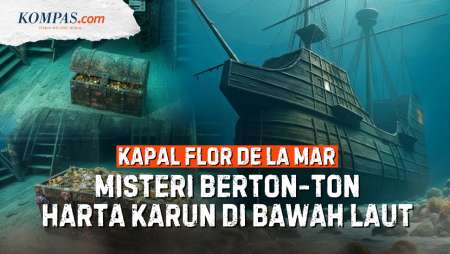 Misteri Kapal Flor De La Mar, Angkut "Harta Karun" 60 Ton Emas Karam Di Laut Sumatera