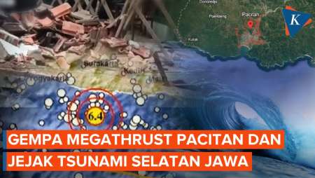 Gempa Megathrust Pacitan Dan Jejak Tsunami Dahsyat Di Selatan Jawa