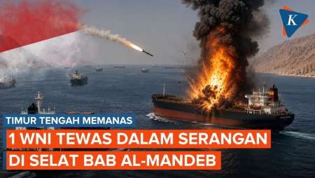 Timur Tengah Memanas, 1 WNI Dilaporkan Tewas Dalam Serangan Di Selat Bab Al-Mandeb