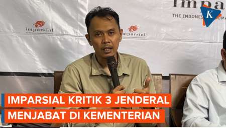 Imparsial Kritik Penempatan 3 Jenderal di Kementerian