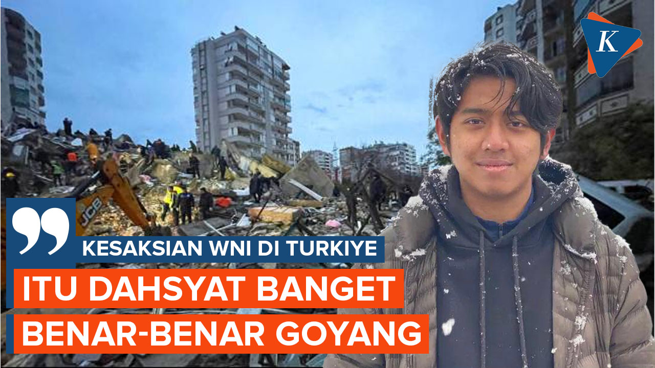 [EKSKLUSIF]  WNI di Turkiye: Gempa Benar-benar Terasa Sekali, Suaranya Besar, Goyang Banget!