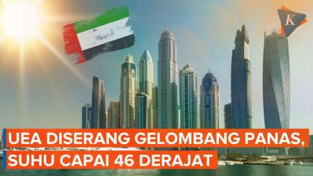Gelombang Panas Juga Selimuti UEA, Suhu Diprediksi Capai 46 Derajat Celcius!