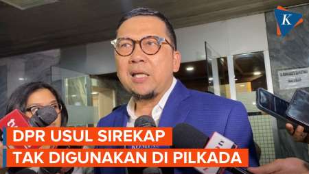 DPR Usul Sirekap Tidak Dipakai pada Pilkada 2024