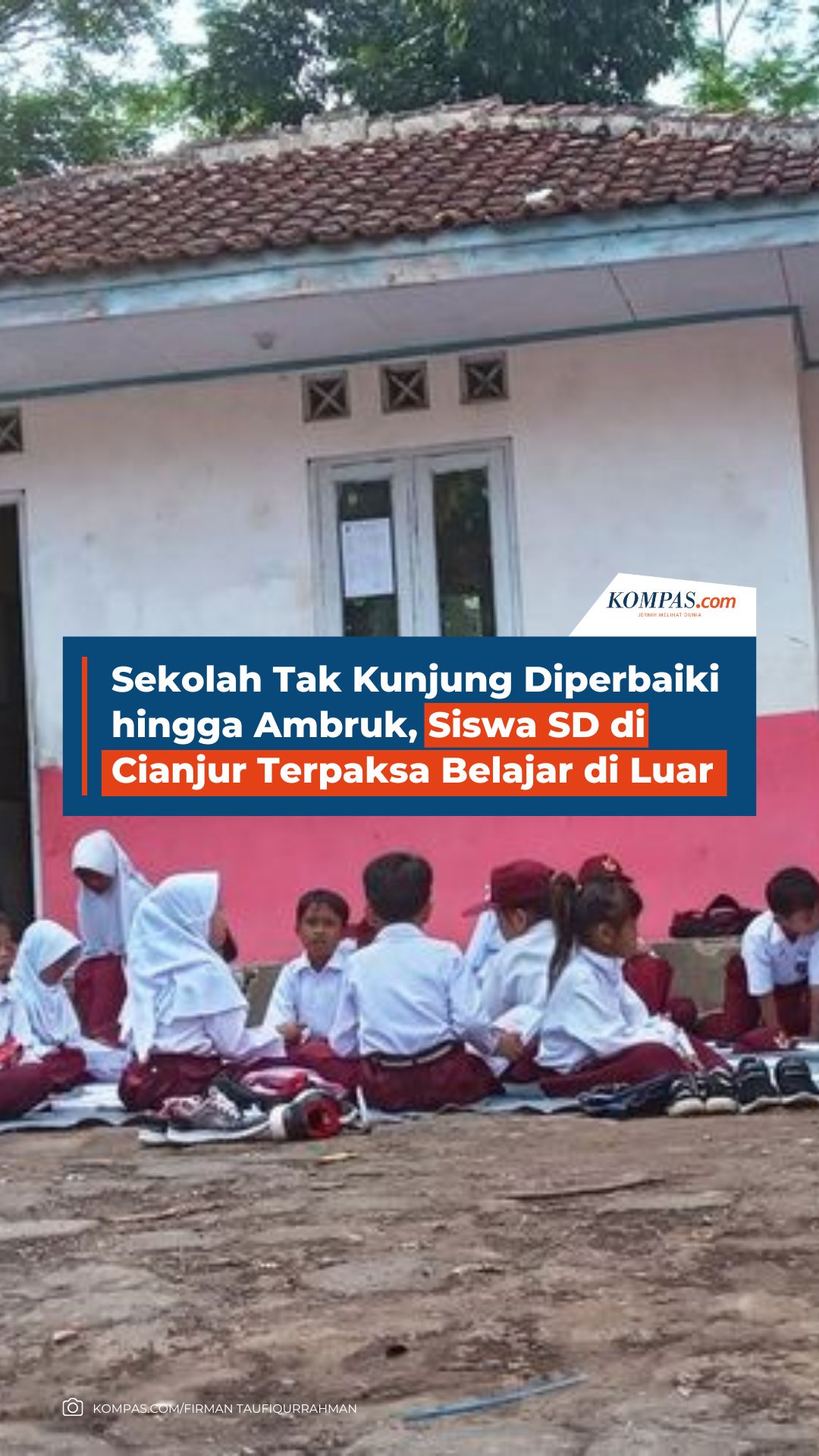 Video Sekolah Tak Kunjung Diperbaiki Hingga Ambruk Siswa Sd Di Cianjur Terpaksa Belajar Di Luar 9491