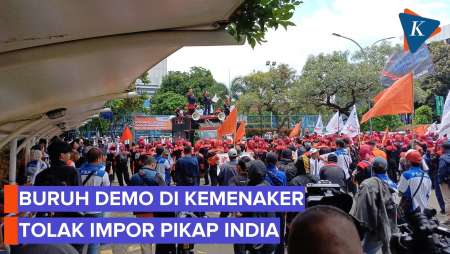 Demo Buruh di Depan Kemenaker, Terkait Impor Pikap dari India