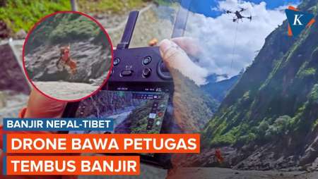 Diangkut Drone, Cara Tim Rescue China Tembus Lokasi Banjir Di Perbatasan Nepal