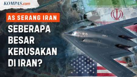 AS Bom 3 Situs Nuklir Iran, Seberapa Parah Dampaknya?